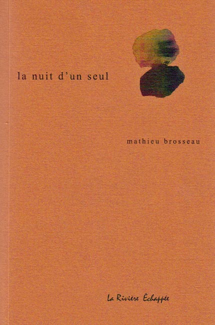 Brosseau mathieu la nuit d'un seul