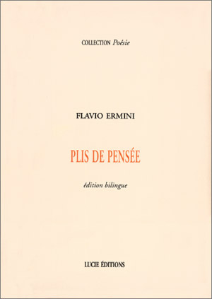 Ermini, Plis de pensée
