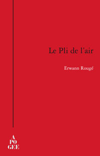 Rougé, pli de l'air
