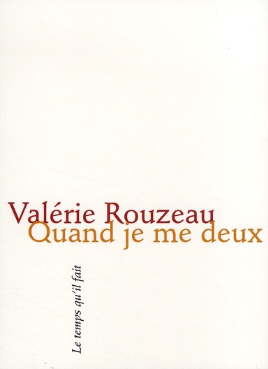 Rouzeau, quand je me deux