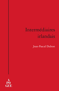 Dubost, intermédiaire irlandais