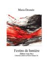 Desmée, festins de lumière