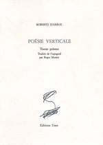 Robert Juarroz, Poésie verticale, Trente poèmes, traduction de Roger Munier, vignette de couverture de Didier Demozay, Unes , 1990