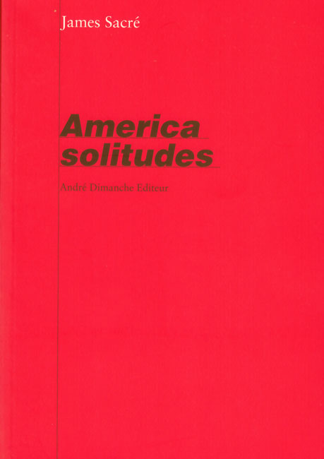 Sacré, america solitudes