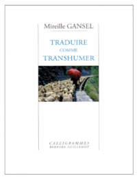Traduire comme transhumer Traduire comme transhumer