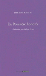 Dickinson, en poussière honorée