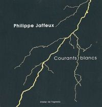 Courants-blancs-de-philippe-jaffeux