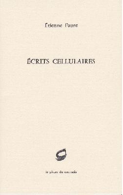 Etienne Faure  écrits cellulaires