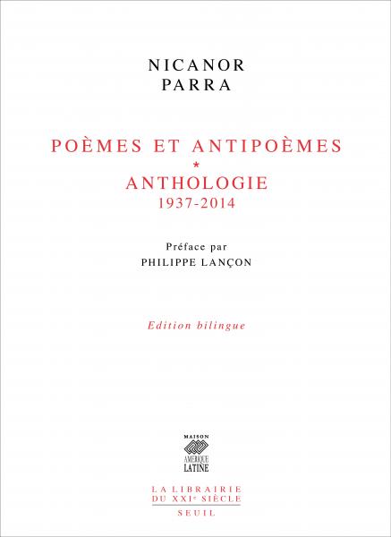 Nicanor Parra  poèmes et antipèmes