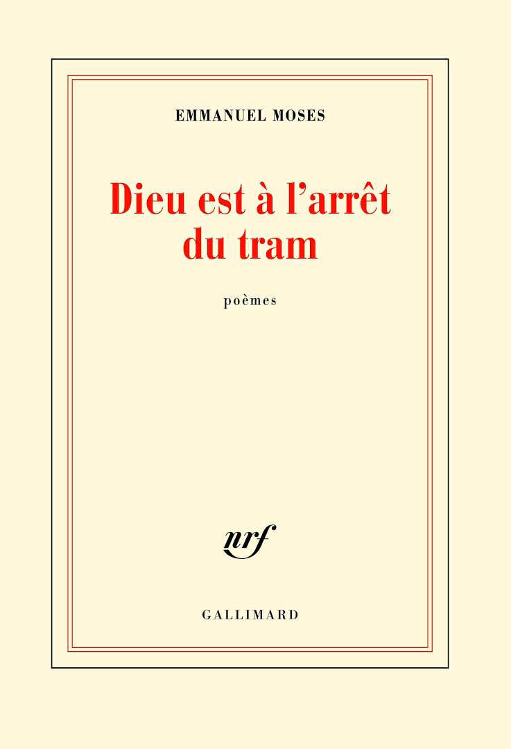 Emmanuel Moses  Dieu est à l'arrêt du tram