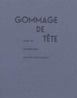 Marie de Quatrebarbes gommage de tête