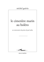 Michel Guérin  le cimetière marin au boléro