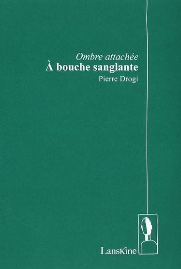 Drogi  à bouche sanglante