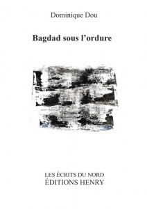 Dominique Dou  Badgad sous l'ordure