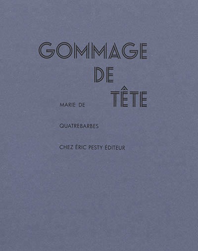 Marie de Quatrebarges  Gommage de tête
