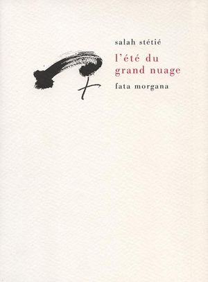 Salah Stétié  l'été du grand nuage
