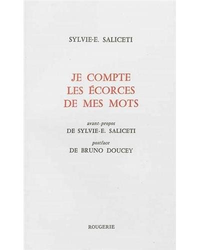 Sylvie Saliceti  je compte l'écorce des mes mots