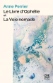 Anne Perrier Le livre d'Ophélie Anne Perrier Le livre d'Ophélie
