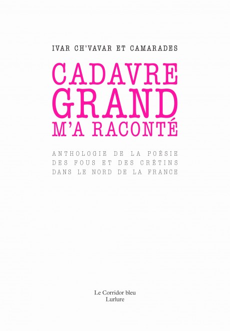 Cadavre grand m'a raconté
