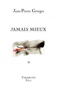 Jeanpierregeorgesjamaismieux