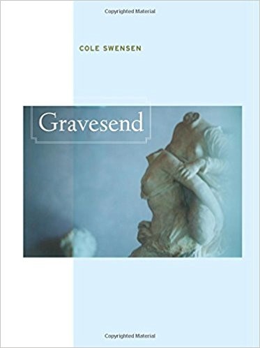 Cole Swensen  Gravesend