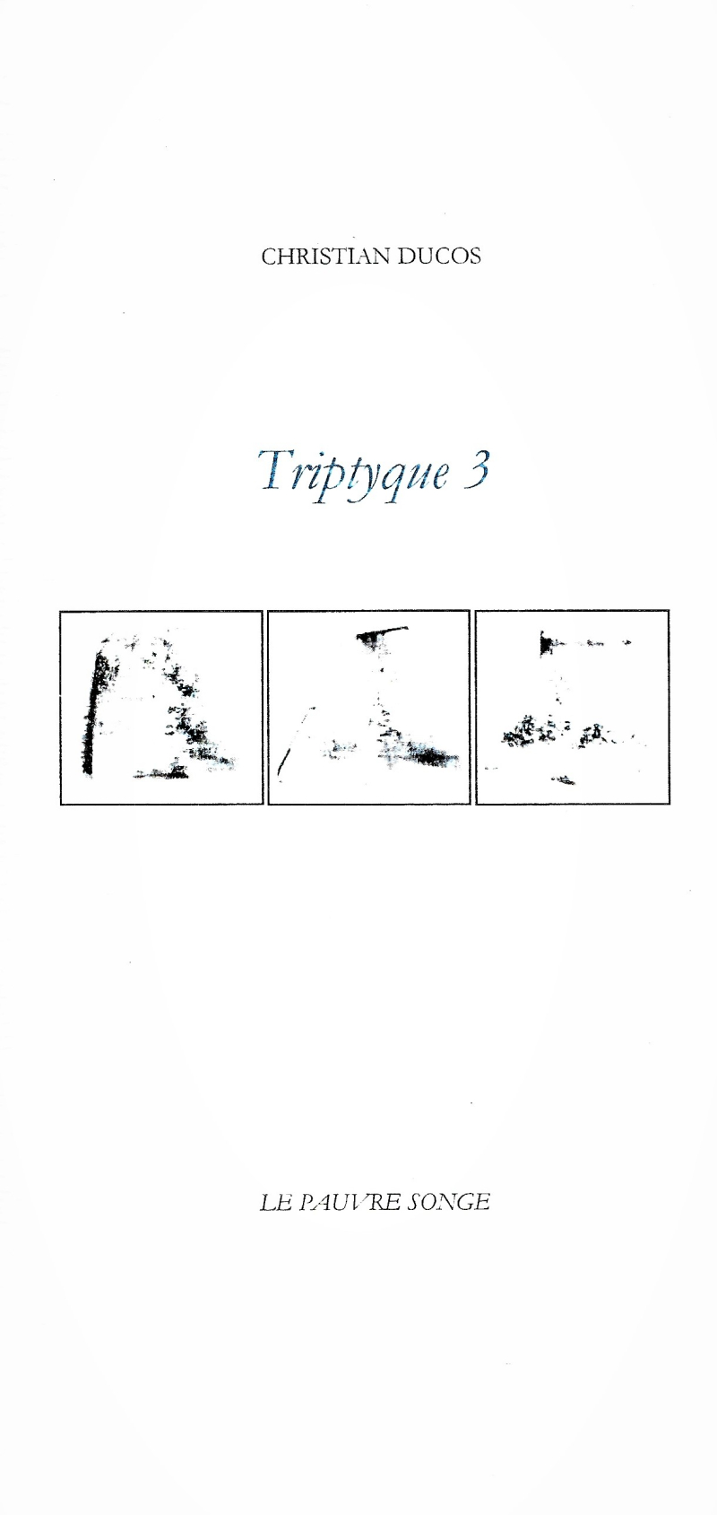 Christian Ducos  Triptyque 3