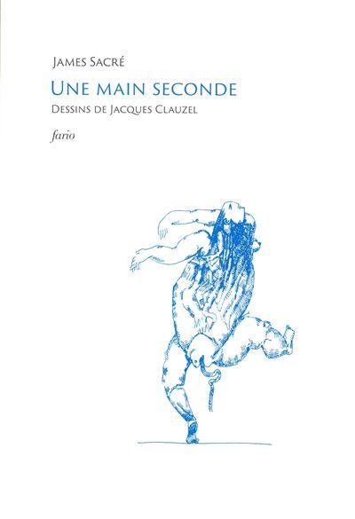 James Sacré  une main seconde