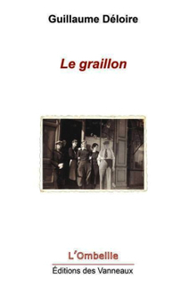 Gauillaume Deloire  le graillon