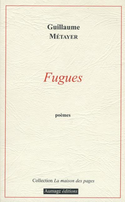 Guillaume Métayer  Fugues