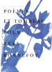 Michel Deguy  poèmes et tombeau pour Yves Bonnefoy