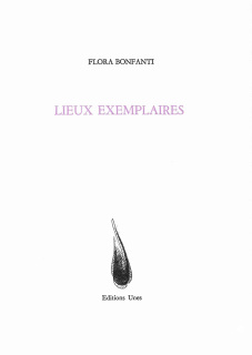 Flora Bonfanti  Lieux exemplaires