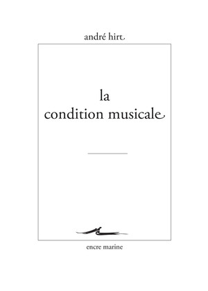 André Hirt la condition musicale
