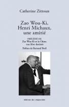 Catherine Zittoun  Zao Wou-Ki  Henri Michaux