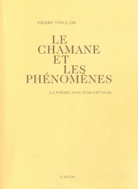 Le-chamane-et-les-phenomenes-de-pierre-vinclair