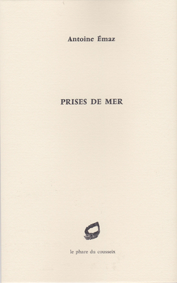 Antoine Emaz  prises de mer