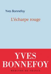 Yves Bonnefoy  l'écharpe rouge