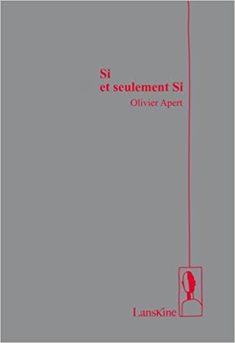 Olivier Apert  si et seulement si
