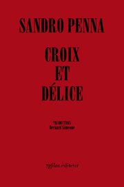 Sandro Penna  croix et délice