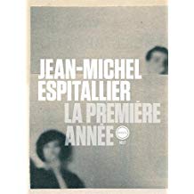 Jean-Michel Espitallier  la première année