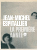 Jean-Michel Espitallier  la première année