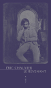 Eric Chauvier le revenant Eric Chauvier le revenant