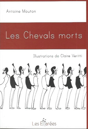 Antoine Mouton  Les Chevals morts - Couverture