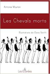 Antoine Mouton  Les Chevals morts - Couverture
