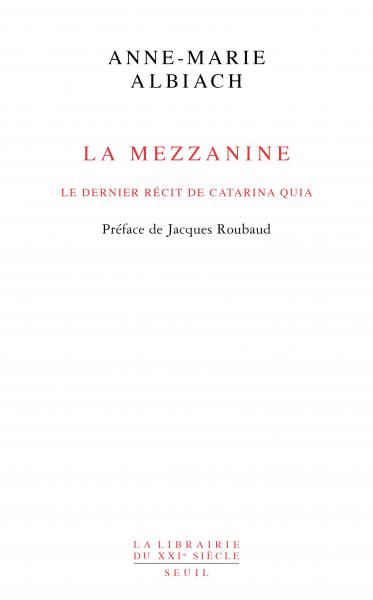 Anne-Marie Albiach  La Mezzanine
