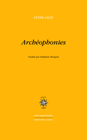 Peter Gizzi  archeophonies