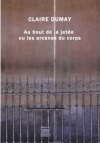 Claire Dumay  au-bout-de-la-jetee-ou-les-arcanes-du-corps