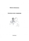 Béatrice Bonhomme dialogue avec l'anonyme Béatrice Bonhomme dialogue avec l'anonyme