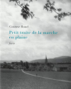 Gustave Roud  petit traité de la marche en plaine