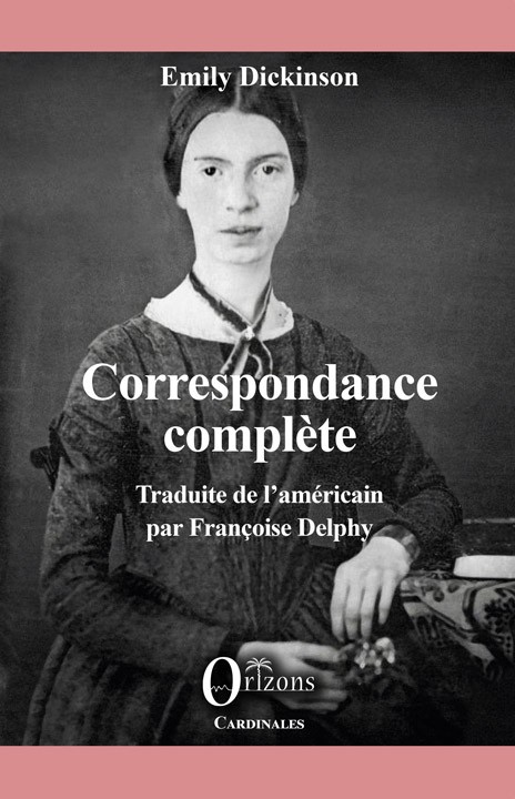 Emily Dickinson  correspondance complète