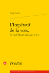 L'Impératif de la voix Serge Martin L'Impératif de la voix Serge Martin